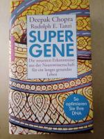 Chopra, Deepak; Tanzi, Rudolph E.: Super Chopra, Deepak; Tanzi, Rudolph E.: Super