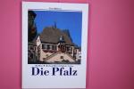 Machan, Matthias M.: DIE PFALZ. Machan, Matthias M.: DIE PFALZ.