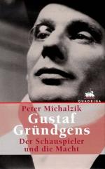 Peter Michalzik: Gustaf Gründgens. Der S