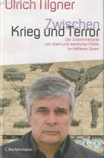 Ulrich Tilgner: Zwischen Krieg und Terro