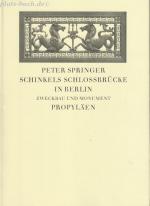 Peter Springer: Schinkels Schloßbrücke i