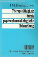 Therapiefähigkeit durch pharmakologische Behandlung.