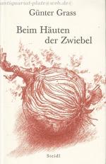 Günter Grass: Beim Häuten der Zwiebel.