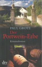 Paul Grote: Der Portwein-Erbe. Kriminalr