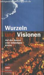 Bieger, Eckhard und ZDF/ORF: Wurzeln und