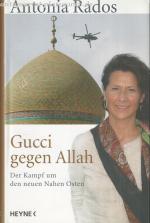 Gucci gegen Allah. Der Kampf um den neuen Nahen Osten.