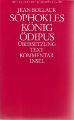 Sophokles. König Ödipus. Übersetzung. Text. Kommentar.