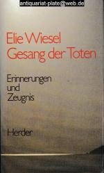 Elie Wiesel: Gesang der Toten. Erinnerun