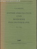 Meier, C.A.: Antike Inkubation und moder