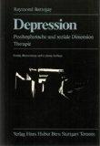 Depression. Psychophysische und soziale Dimension - Therapie.