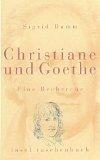 Sigrid Damm: Christiane und Goethe. Eine