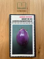 Abbas Khider: Brief in die Auberginenrep