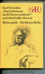 "DAS GEHEIMNIS UM B. TRAVEN ENTDECKT" - und rätselvoller denn je (geb. Ausgabe mit Schutzumschlag)