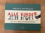 Martin Schmitz-Kuhl: Alle Kinder - Ein A Martin Schmitz-Kuhl: Alle Kinder - Ein A