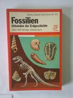 Fossilien - Urkunden d. Erdgeschichte