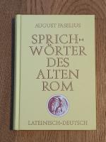 Sprichwörter des alten Rom (Reprint der Originalausgabe Weimar 1859)