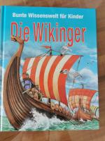 Bunte Wissenswelt für Kinder - Die Wikinger