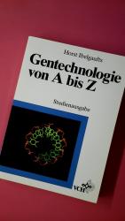 GENTECHNOLOGIE VON A BIS Z.