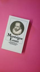 Montaigne, Michel Eyquem de: ESSAIS. Montaigne, Michel Eyquem de: ESSAIS.