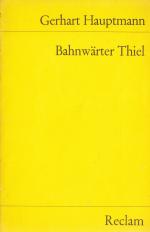 Gerhart Hauptmann: Bahnwärter Thiel - No Gerhart Hauptmann: Bahnwärter Thiel - No