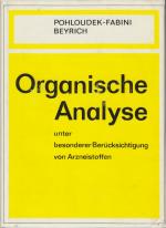 Die organische Analyse unter besonderer Berücksichtigung von Arzneistoffen