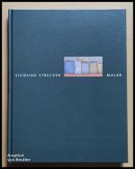 Sigmund Strecker. Maler.