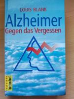 Luis Blank: Alzheimer Gegen das Vergesse