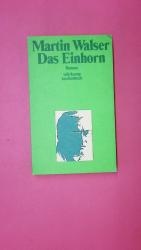Martin Walser: DAS EINHORN. Roman