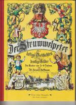 Heinrich Hoffmann: Der Struwwelpeter Heinrich Hoffmann: Der Struwwelpeter