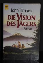 Die Vision des Jägers