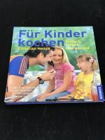 Christian Henze: Für Kinder kochen - Ein