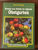 Freude und Erfolg im eigenen Obstgarten