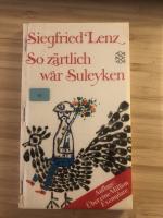 Siegfried Lenz: So zärtlich war Suleyken Siegfried Lenz: So zärtlich war Suleyken