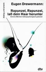 Eugen Drewermann: Rapunzel, Rapunzel, la Eugen Drewermann: Rapunzel, Rapunzel, la
