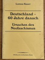 Deutschland - 60 Jahre danach. Ursachen des Neofaschismus