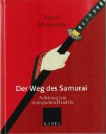 Der Weg des Samurai - Anleitung zum strategischen Handeln