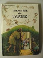 Das kleine Buch der Geister - [nach "Das grosse Buch der Geister" von Brian Froud und Alan Lee]