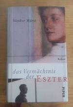 Sandor Márai: Das Vermächtnis der Eszter Sandor Márai: Das Vermächtnis der Eszter