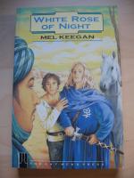 Mel Keegan: White Rose of the Night