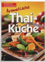 Aromatische Thai-Küche: Essen & Genießen