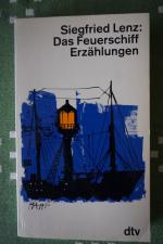 Siegfried Lenz: Das Feuerschiff Siegfried Lenz: Das Feuerschiff