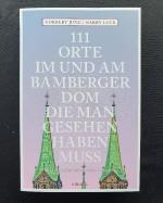 111 Orte im und am Bamberger Dom, die man gesehen haben muss