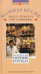 Mammas Küche: Emiglia Romagna und Lombardei