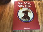 Nur Mut, Olek Elch