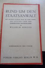 Rund um den Staatsanwalt -die letzten Tage des Kaiserlichen Deutschlands - eine Historisch-Politische Revue mit einem Vorspiel