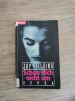 Joy Fielding: Schau dich nicht um