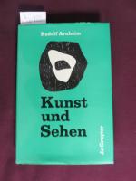 Kunst und Sehen Eine Psychologie des schöpferischen Auges