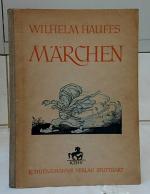 Wilhelm Hauff: Märchen] ; Wilhelm Hauffs