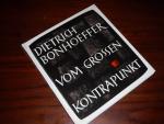 Dietrich Bonhoeffer - Vom grossen Kontrapunkt - Worte aus seinen Werken