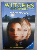 Witches - Hexengirls - Band 6 - Im Bann der Magie